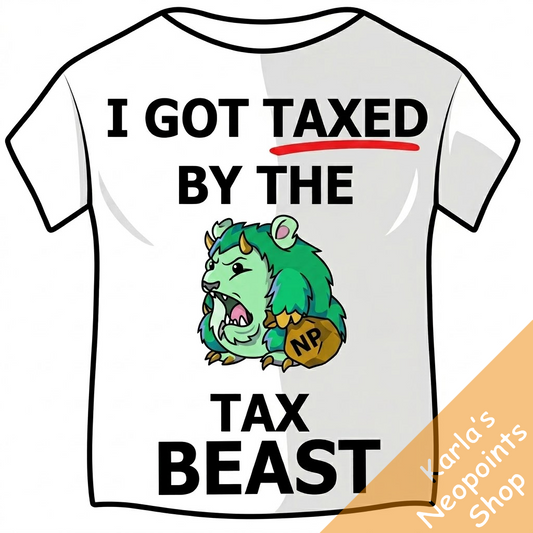 I got taxed by the Tax Beast T-Shirt